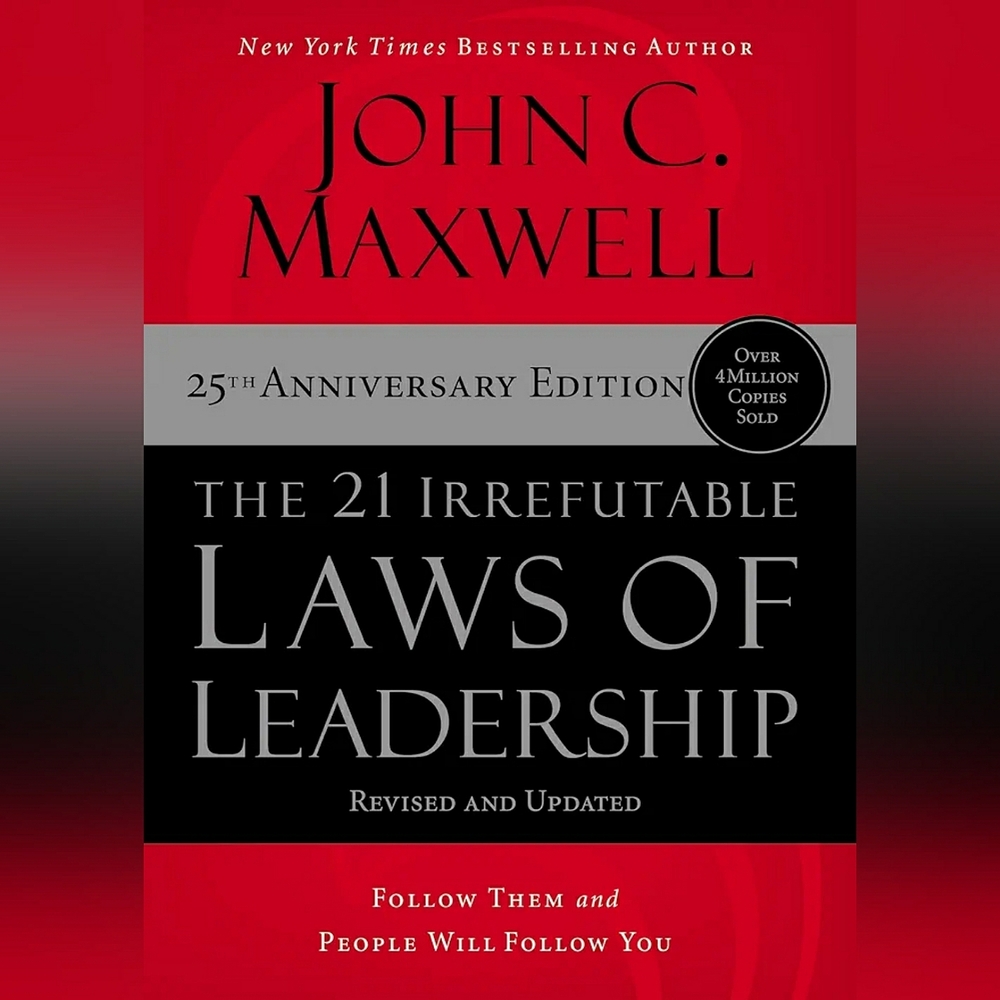 John Maxwell Book 21 Irrefutable Laws of Leadership